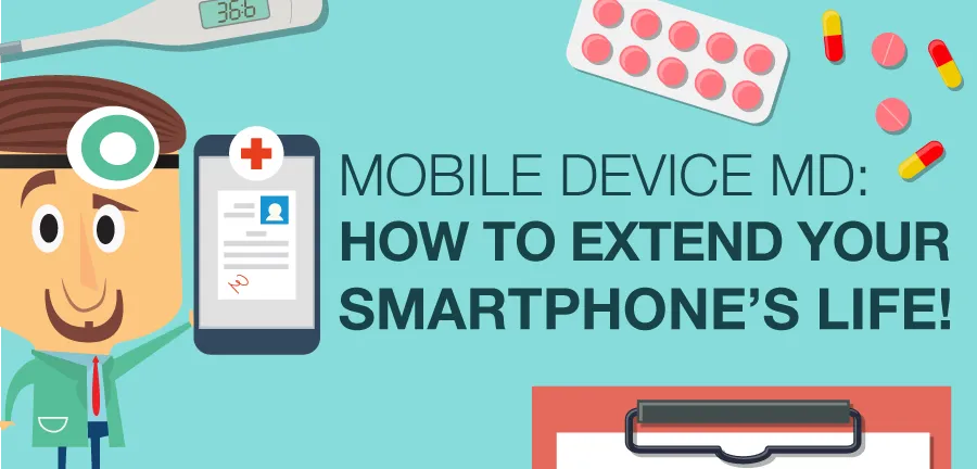Mobile Device MD : Comment prolonger la durée de vie de votre smartphone !