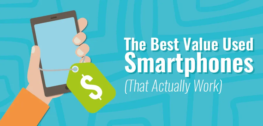 Les meilleurs smartphones d'occasion
