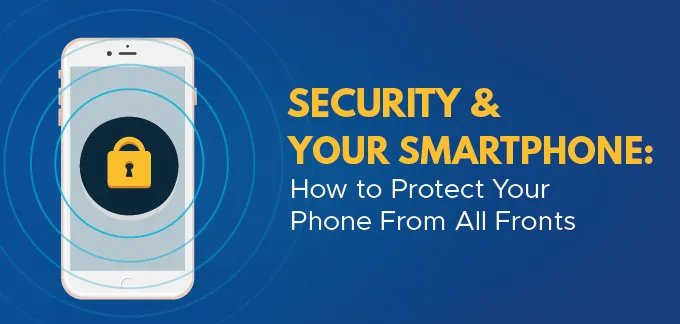 Comment protéger votre téléphone